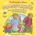Grandparents Are Great! (the Berenstain Bears) - Hardcover