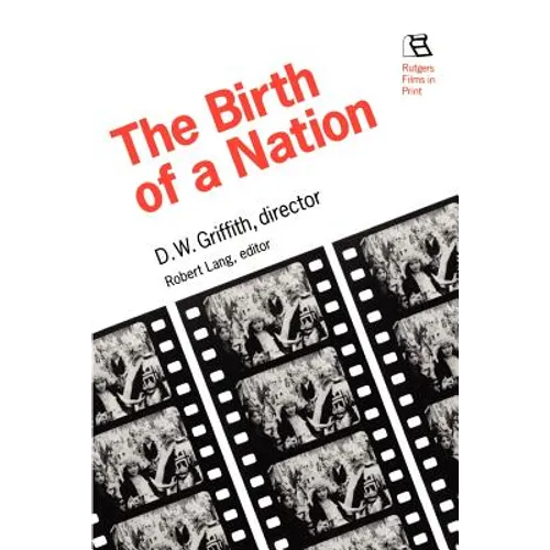 Birth of a Nation: D.W. Griffith, Director - Paperback