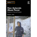 How Autocrats Abuse Power: Resistance to Trump and Trumpism - Paperback