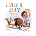 Lulu & Zoey: A Sister Story - Hardcover