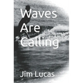 Waves Are Calling - Paperback