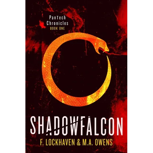 Shadowfalcon (Book 1): PanTech Chronicles: A YA Dystopian Survival Story of Secrets, Control, and Courage - Paperback