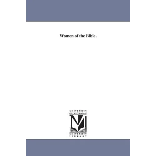 Women of the Bible. - Paperback