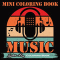 Mini Coloring Book Music: Melodies in Colors: An Inspiring Mini Coloring Book with Musical Quotes for All Ages - Paperback