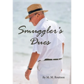 Smuggler's Dues - Hardcover
