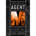 Agent M: The Lives and Spies of MI5's Maxwell Knight - Paperback