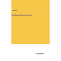 The Mind and Words of Jesus - Hardcover