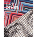 Each/Other: Marie Watt and Cannupa Hanska Luger - Hardcover