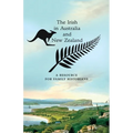 The Irish in Australia and New Zealand: A Resource for Family Historians - Paperback