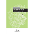 Black to Play!: Train the Basics of Go - Paperback