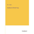 Handbook of British Fungi - Paperback
