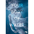 Your Body of Water - Paperback