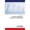 Practical Analytical Chemistry, Lab Manual - Paperback
