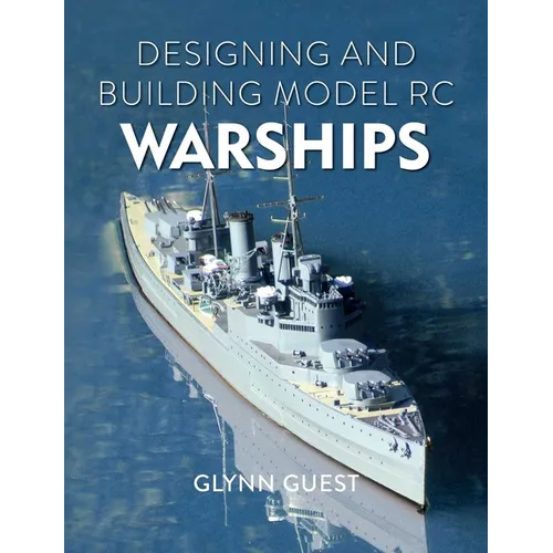 Designing and Building Model Rc Warships - Paperback