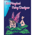50 Magical Fairy Designs - Paperback