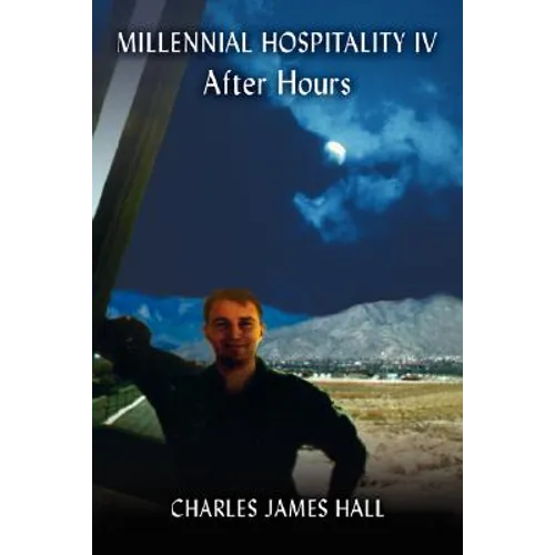Millennial Hospitality IV: After Hours - Paperback
