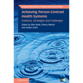 Achieving Person-Centred Health Systems - Paperback