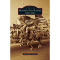 Modern San Rafael: 1940-2000 - Hardcover