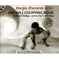 Moja Means One: Swahili Counting Book - Hardcover