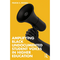 Amplifying Black Undocumented Student Voices in Higher Education - Paperback
