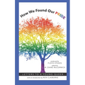 How We Found Our PRIDE: Letters to a Young Queer - Paperback