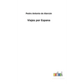 Viajes por Espana - Hardcover