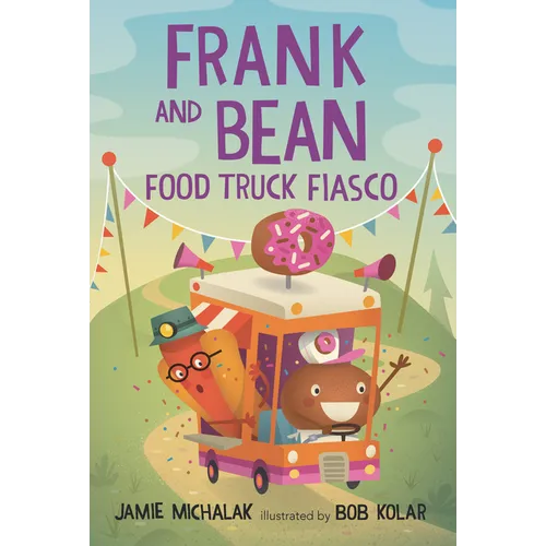 Frank and Bean: Food Truck Fiasco - Hardcover