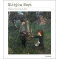 Glasgow Boys Masterpieces of Art - Hardcover