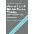 Cohomology of Drinfeld Modular Varieties, Part 2, Automorphic Forms, Trace Formulas and Langlands Correspondence - Paperback
