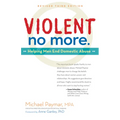 Violent No More: Helping Men End Domestic Abuse, Third Ed. - Hardcover