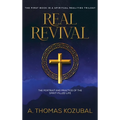 Real Revival: The Portrait and Practice of the Spirit-Filled Life: The Portrait and Practice of the Spirit-Filled Life - Hardcover