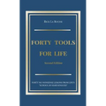 Forty Tools for Life - Paperback