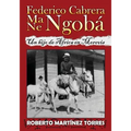 Federico Cabrera Ma/Ne Ngobá: Un hijo de África en Morovis - Paperback