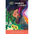 Chamoru Legends: A Gathering of Stories - Hardcover