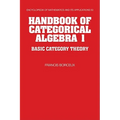 Handbook of Categorical Algebra: Volume 1, Basic Category Theory - Paperback