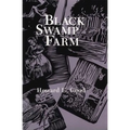 Black Swamp Farm: Volume 1 - Paperback