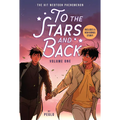 To the Stars and Back (a Graphic Novel): Volume 1 - Paperback