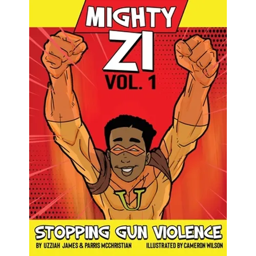 Mighty ZI Vol. 1 Stopping Gun Violence - Paperback
