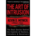 The Art of Intrusion: The Real Stories Behind the Exploits of Hackers, Intruders and Deceivers - Paperback