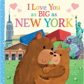 I Love You as Big as New York - Board Book