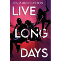Live Long Days - Paperback