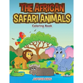 The African Safari Animals Coloring Book - Paperback