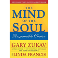 The Mind of the Soul: Responsible Choice - Paperback