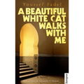 A Beautiful White Cat Walks with Me - Paperback