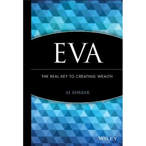 Eva: The Real Key to Creating Wealth - Hardcover