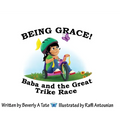 Being Grace: Baba and the Great Trike Race - Hardcover