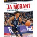 Ja Morant: Basketball Star - Library Binding