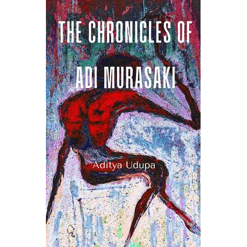The Chronicles of Adi Murasaki - Paperback