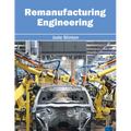 Remanufacturing Engineering - Hardcover