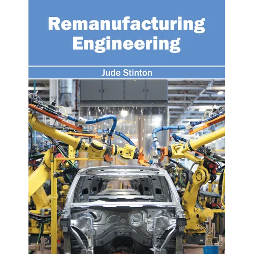 Remanufacturing Engineering - Hardcover